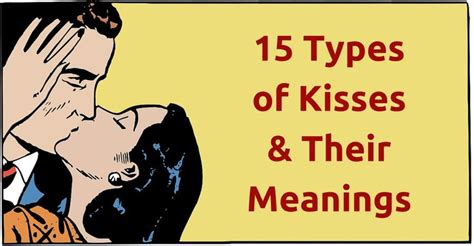 sloppy kissing|19 Types of Kisses and What They Mean, According to Experts.